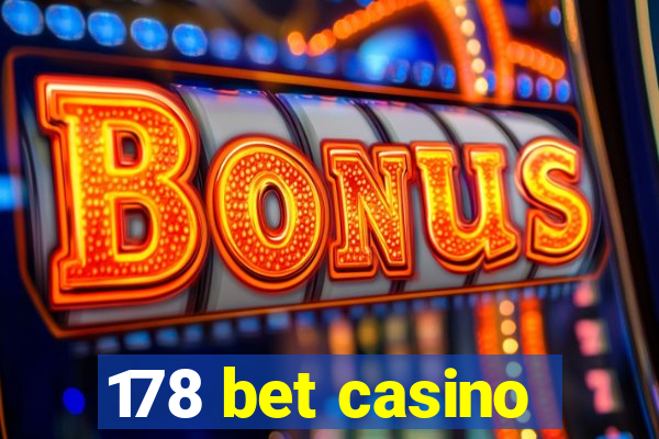 178 bet casino